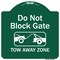 Signmission Do Not Block Gate Tow-away Zone W/ Graphic Heavy-Gauge Aluminum Sign, 18" x 18", GW-1818-9852 A-DES-GW-1818-9852 - alternate 1